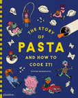 The Story Of Pasta And How To Cook It!
