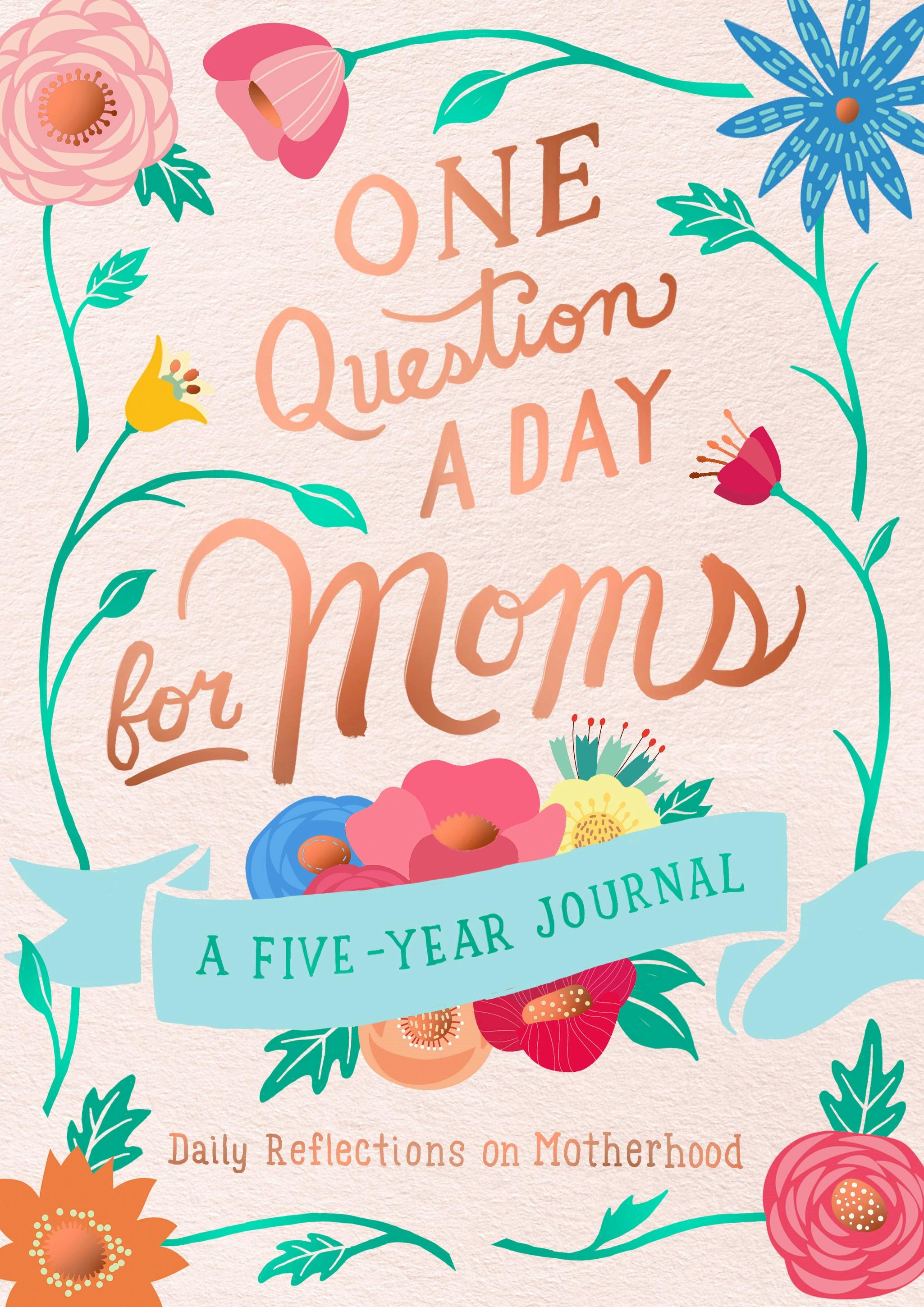 One Question A Day For Moms