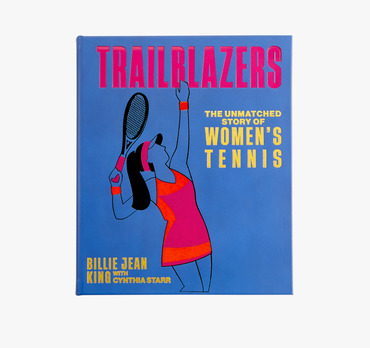 Trailblazers: The Unmatched Story of Women's Tennis