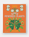 Super Powered Plants