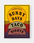 Sunny Days, Taco Night