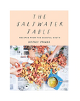 The Saltwater Table: Recipes from the Coastal South