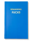 Remaining F*cks Journal Hardcover