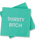 Thirsty Bitch Cocktail Napkins