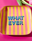 What Ever Tray