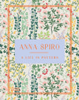 ANNA SPIRO A Life In Pattern