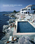 Poolside With Slim Aarons