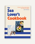 The Sea Lover's Cookbook