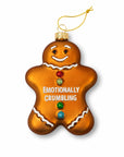 Emotionally Crumbling-Funny Glass Ornament