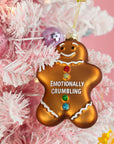 Emotionally Crumbling-Funny Glass Ornament