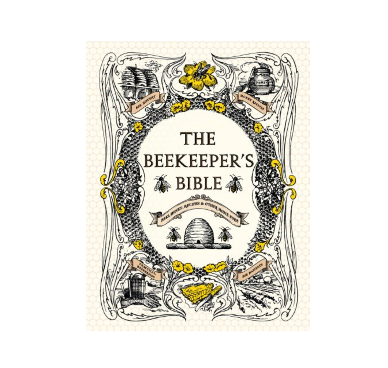 The Beekeeper&#39;s Bible